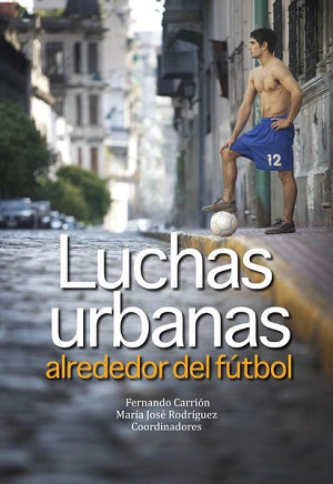 luchas_urbanas_alrededor_del_futbol