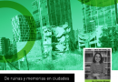 Charla inaugural D_Tes: «De ruinas y memorias en ciudades latinoamericanas»